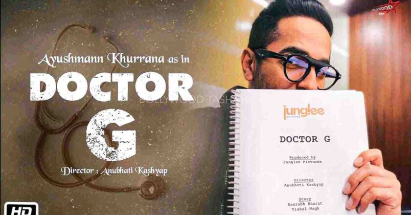 Doctor G 2022 Movie Cast, Trailer, Story, Release Date