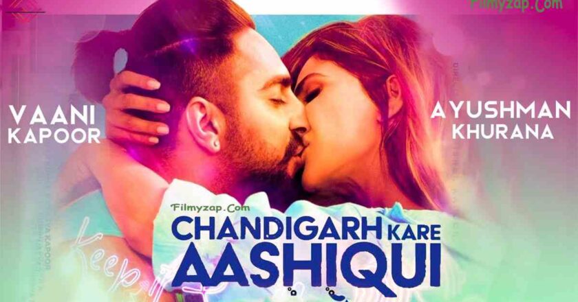 Chandigarh Kare Aashiqui (2021) full Movie Download, News, Review