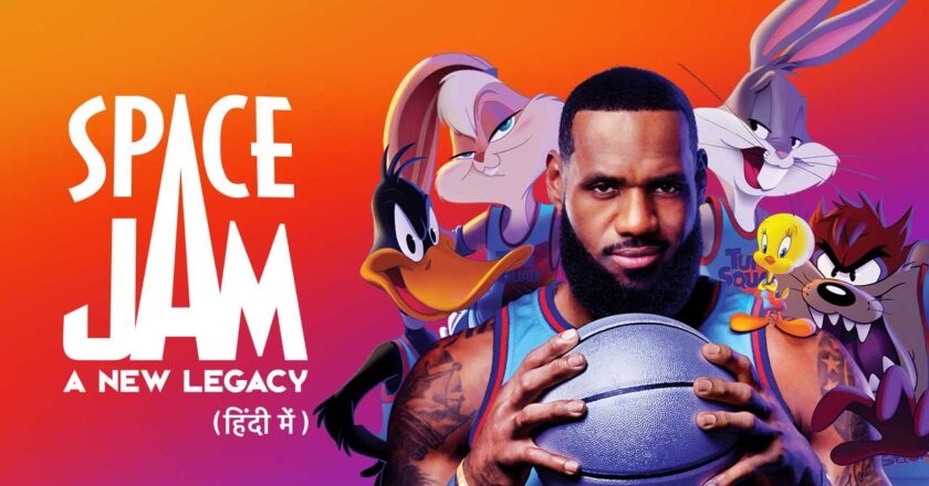Space Jam: A New Legacy Movie Dubbed in Hindi Trailer, Star Cast, Release Date